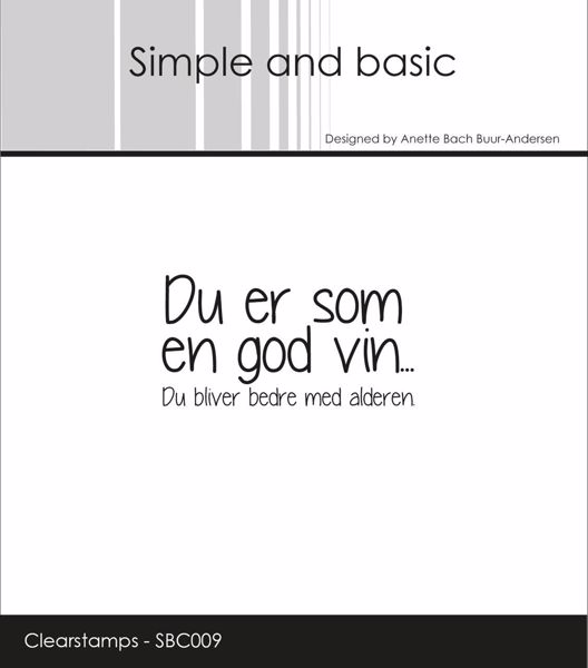 Clearstamp "Du er som en god vin..." fra Simple and Basic - SBC009